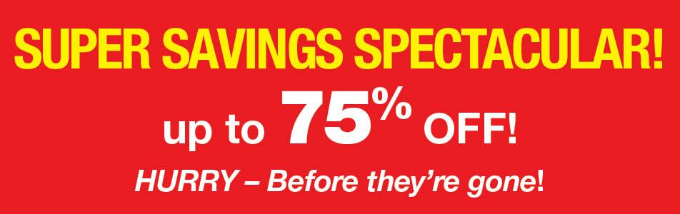 Super Savings Spectacular