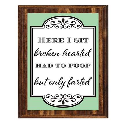 Here I Sit Bathroom Wall Plaque-380033