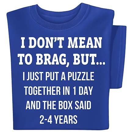 Don't Mean to Brag T-Shirt-380457