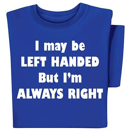Always Right T-Shirt-380666