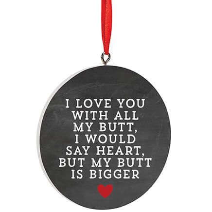 Personalized I Love You With All My Butt Ornament-372726