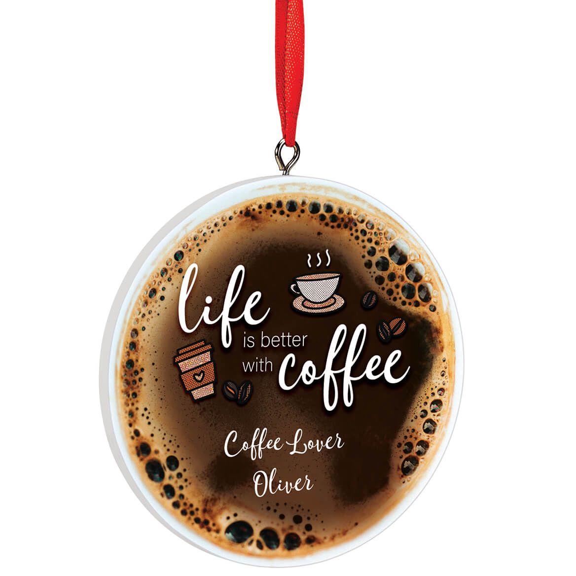Personalized Life is Better with Coffee Ornament + '-' + 372868
