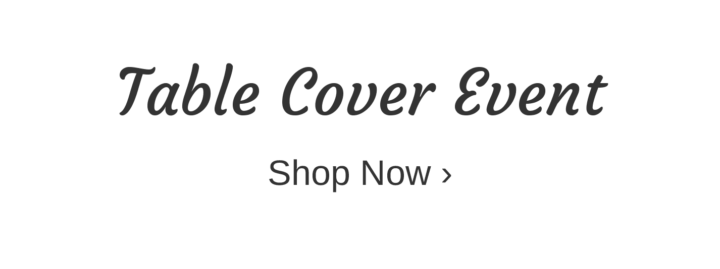 $2 Off Table Covers