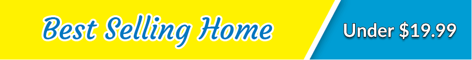 Best Selling Home Under $19.99 Header