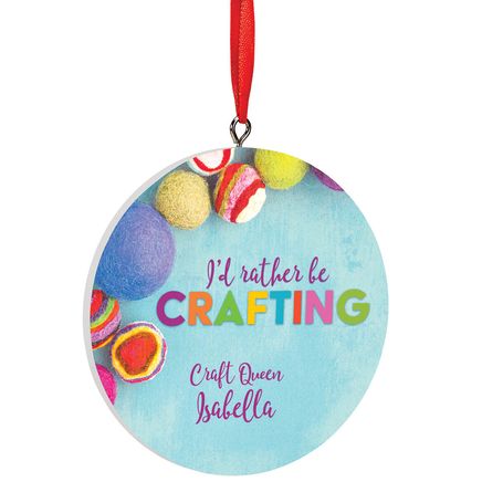 Personalized I'd Rather Be Crafting Ornament-372814